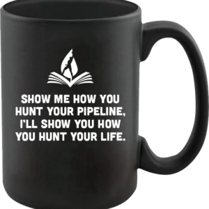 Hunt Your Pipeline Coffee Mug - Image 2