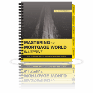 Mastering the Mortgage World Blueprint with Free Playbook